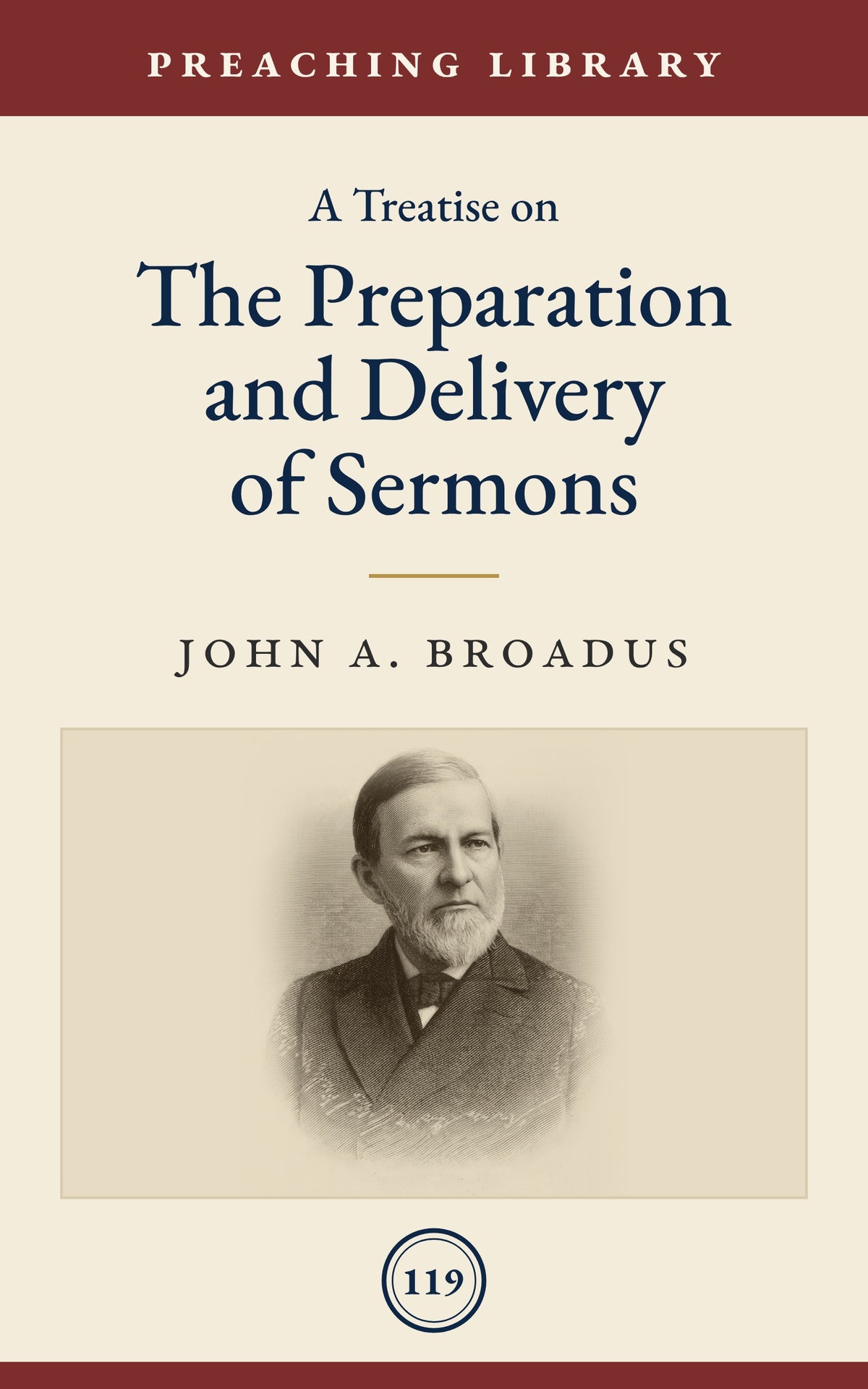 A Treatise on the Preparation and Delivery of Sermons