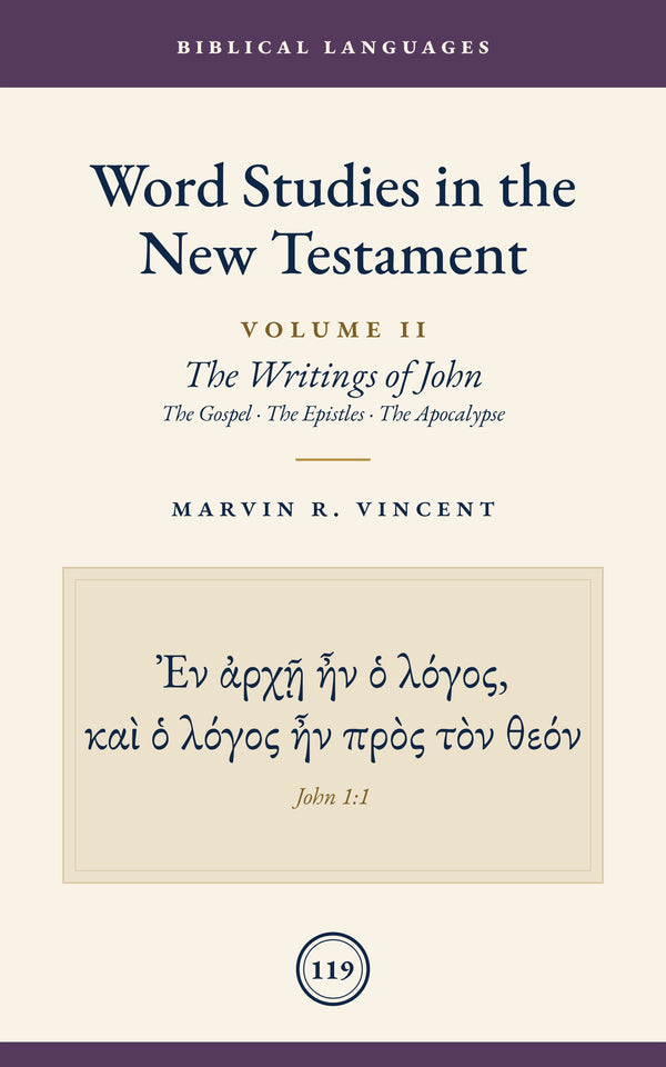 Word Studies in the New Testament: Volume 2 (Johannine literature)